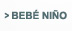 Beb&eacute; ni&ntilde;o