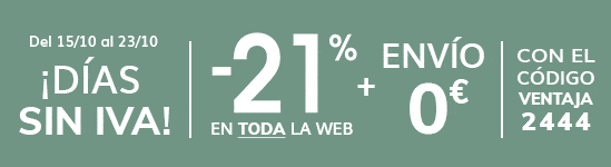 ¡Días sin iva! -21% en toda la web + Envío 0€ ¡Días sin iva! -21% en toda la web + Envío 0€