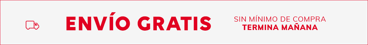 ENVÍO GRATIS SIN MÍNIMO DE COMPRA TERMINA MAÑANA ENVÍO GRATIS SIN MÍNIMO DE COMPRA TERMINA MAÑANA